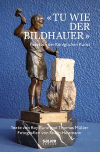 Vorderes Coverbild «Tu wie der Bildhauer»