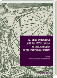 Vorderes Coverbild Natural Knowledge and Aristotelianism at Early Modern Protestant Universities