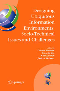 Vorderes Coverbild Designing Ubiquitous Information Environments: Socio-Technical Issues and Challenges