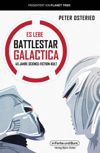 Vorderes Coverbild Es lebe Battlestar Galactica