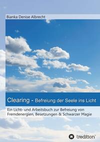 Vorderes Coverbild Clearing - Befreiung der Seele ins Licht