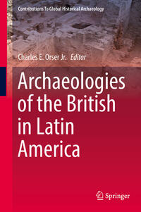 Vorderes Coverbild Archaeologies of the British in Latin America