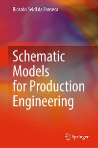 Vorderes Coverbild Schematic Models for Production Engineering