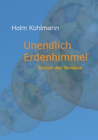 Vorderes Coverbild Unendlich Erdenhimmel