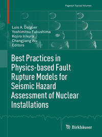 Vorderes Coverbild Best Practices in Physics-based Fault Rupture Models for Seismic Hazard Assessment of Nuclear Installations