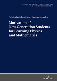 Vorderes Coverbild Motivation of New Generation Students for Learning Physics and Mathematics