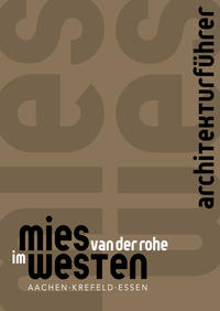 Vorderes Coverbild Architekturführer Mies van der Rohe im Westen