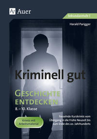 Vorderes Coverbild Kriminell gut Geschichte entdecken 8-10