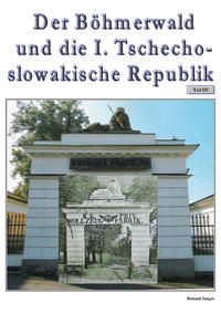 Vorderes Coverbild Der Böhmerwald und die I. Tschechoslowakische Republik, Teil 3