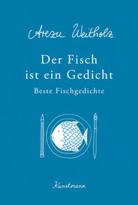 Vorderes Coverbild Der Fisch ist ein Gedicht