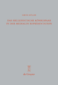 Vorderes Coverbild Das hellenistische Königspaar in der medialen Repräsentation