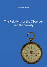 Vorderes Coverbild The Relativity of the Observer and the Gravity
