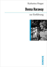 Vorderes Coverbild Donna Haraway zur Einführung