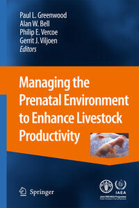 Vorderes Coverbild Managing the Prenatal Environment to Enhance Livestock Productivity