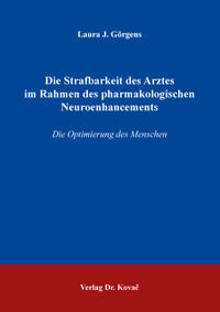 Vorderes Coverbild Die Strafbarkeit des Arztes im Rahmen des pharmakologischen Neuroenhancements
