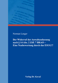 Vorderes Coverbild Der Widerruf der Anwaltszulassung nach § 14 Abs. 2 Ziff. 7 BRAO – Eine Neubewertung durch das ESUG!?