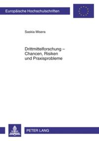 Vorderes Coverbild Drittmittelforschung - Chancen, Risiken und Praxisprobleme