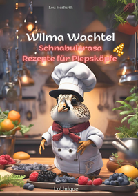 Vorderes Coverbild Wilma Wachtel / Wilma Wachtel 4 Schnabularasa