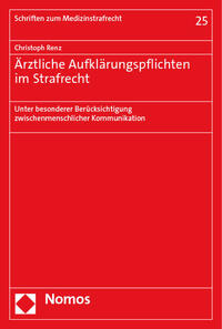 Vorderes Coverbild Ärztliche Aufklärungspflichten im Strafrecht