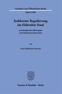Vorderes Coverbild Kohärente Regulierung im föderalen Staat