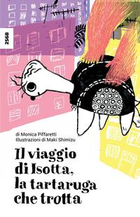 Vorderes Coverbild Il viaggio di Isotta, la tartaruga che trotta