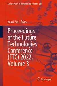Vorderes Coverbild Proceedings of the Future Technologies Conference (FTC) 2022, Volume 3