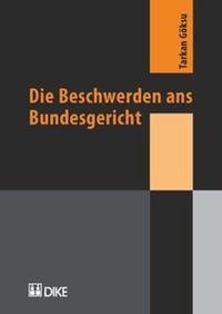 Vorderes Coverbild Die Beschwerden ans Bundesgericht