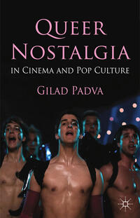 Vorderes Coverbild Queer Nostalgia in Cinema and Pop Culture