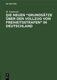 Vorderes Coverbild Die neuen “Grundsätze über den Vollzug von Freiheitsstrafen” in Deutschland