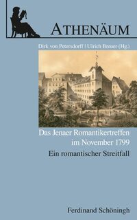Vorderes Coverbild Das Jenaer Romantikertreffen im November 1799