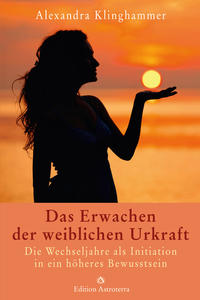Vorderes Coverbild Das Erwachen der weiblichen Urkraft
