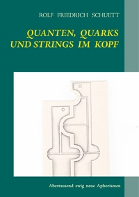 Vorderes Coverbild Quanten, Quarks und Strings im Kopf
