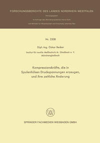 Vorderes Coverbild Kompressionskräfte, die in Spulenhülsen Druckspannungen erzeugen, und ihre zeitliche Änderung