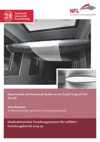 Vorderes Coverbild Experimental and Numerical Studies on Ice Crystal Icing of Civil Aircraft