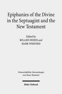 Vorderes Coverbild Epiphanies of the Divine in the Septuagint and the New Testament