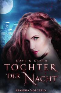 Vorderes Coverbild Love &amp; Death / Love &amp; Death: Tochter der Nacht