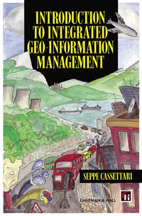 Vorderes Coverbild Introduction to Integrated Geo-information Management