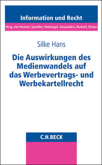 Vorderes Coverbild Die Auswirkungen des Medienwandels auf das Werbevertrags- und Werbekartellrecht