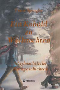 Vorderes Coverbild Ein Kobold zu Weihnachten