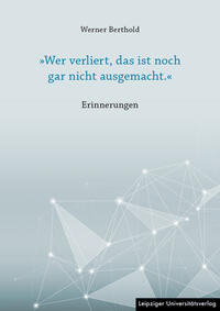 Vorderes Coverbild »Wer verliert, das ist noch gar nicht ausgemacht.«