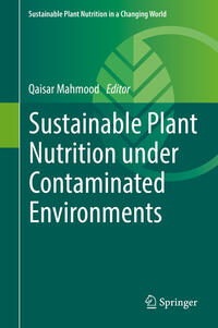 Vorderes Coverbild Sustainable Plant Nutrition under Contaminated Environments