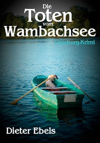 Vorderes Coverbild Die Toten vom Wambachsee
