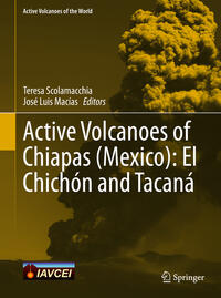 Vorderes Coverbild Active Volcanoes of Chiapas (Mexico): El Chichón and Tacaná