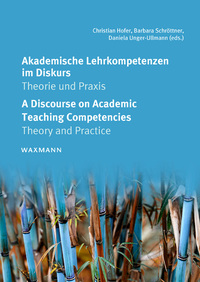 Vorderes Coverbild Akademische Lehrkompetenzen im Diskurs. A Discourse on Academic Teaching Competencies