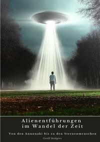 Vorderes Coverbild Alienentführungen im Wandel der Zeit