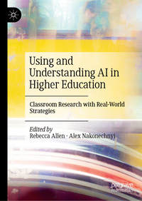 Vorderes Coverbild Using and Understanding AI in Higher Education
