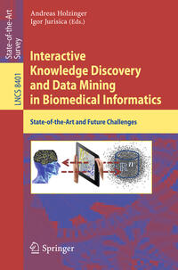 Vorderes Coverbild Interactive Knowledge Discovery and Data Mining in Biomedical Informatics