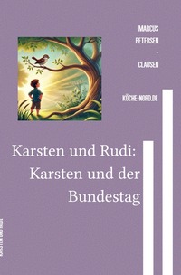 Vorderes Coverbild So wird Politik gemacht! / Karsten und Rudi: