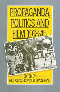 Vorderes Coverbild Propaganda, Politics and Film, 1918–45
