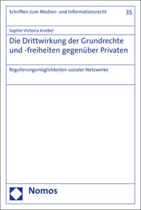 Vorderes Coverbild Die Drittwirkung der Grundrechte und -freiheiten gegenüber Privaten